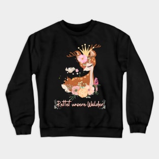 Reh Wald Retten Prinzessin Blumen Süß Crewneck Sweatshirt